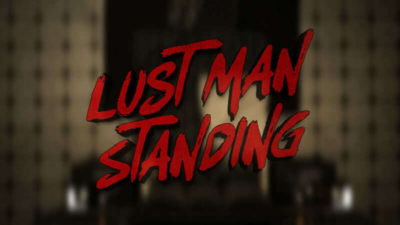 Lust Man Standing - FAP Edition - Version 1.2