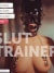 Slut Trainer - Version 9.03