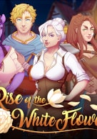 Rise of the White Flower - Chapter 9 - Version 0.9.1