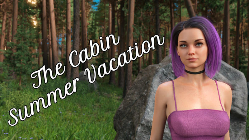 The Cabin - Summer Vacation - Episode 4