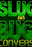 Slugs and Bugs: Conversion - Version 0.8.7