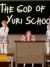 The God of Yuri School - Chapter 1 - Version 0.3.1