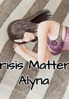 Crisis Matters: Alyna - Version 0.3