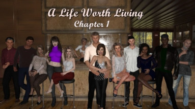 A Life Worth Living - Chapter 5 - Part 2