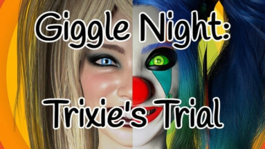 Giggle Night: Trixie's Trial - Version 0.10.5