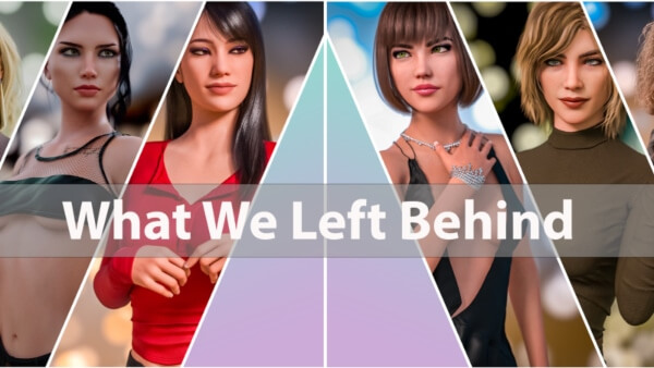 What We Left Behind - Version 0.0.1