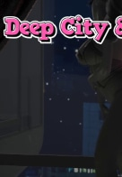 Deep City & MILFs - Version 0.30.00