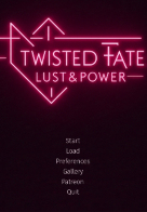 Twisted Fate: Lust & Power - Version 0.1