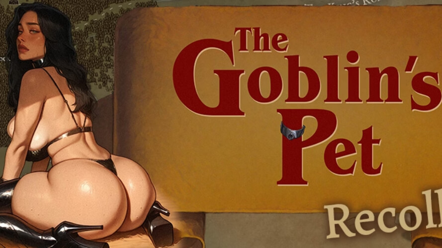 The Goblin's Pet - Recollared - Chapter 2 + Bad End